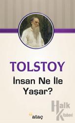 İnsan Ne İle Yaşar?