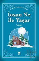 İnsan Ne ile Yaşar