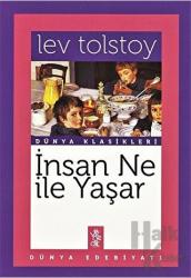 İnsan Ne İle Yaşar?