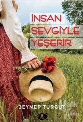 İnsan Sevgiyle Yeşerir