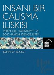 İnsani Bir Çalışma İlişkisi (Ciltli)