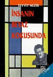 İnsanın Beyaz Kokusunda