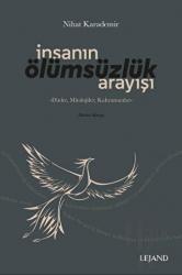 İnsanın Ölümsüzlük Arayışı