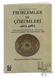 İnsanlara Kasvet Veren Problemler ve Çözümleri