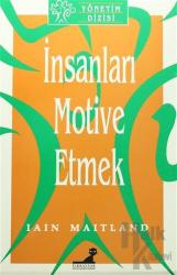 İnsanları Motive Etmek