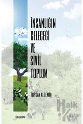 İnsanlığın Geleceği ve Sivil Toplum