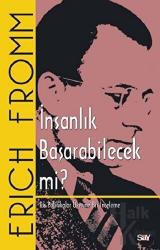 İnsanlık Başarabilecek mi? Dış Politikalar Üzerine Bir İnceleme