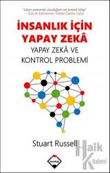 İnsanlık İçin Yapay Zeka Yapay Zeka ve Kontrol Problemi