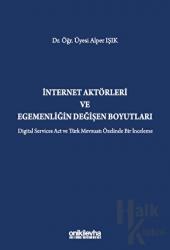 İnternet Aktörleri ve Egemenliğin Değişen Boyutları