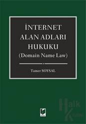 İnternet Alan Adları Hukuku - Domain Name Law (Ciltli)