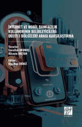 İnternet Ve Mobil Bankacılık Kullanımının Belirleyicileri: Düzey 1