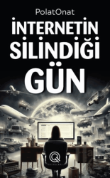 İnternetin Silindiği Gün (Ciltli)