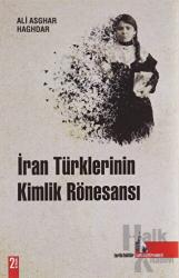 İran Türklerinin Kimlik Rönesansı