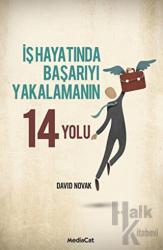 İş Hayatında Başarıyı Yakalamanın 14 Yolu (Ciltli)