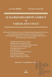 İş Mahkemelerinin Görevi ve Yargılama Usulü