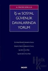 İş ve Sosyal Güvenlik Davalarında Yorum