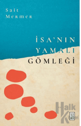 İsa’nın Yamalı Gömleği