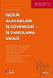 İşçilik Alacakları - İş Güvencesi ve İş Yargılama Usulü