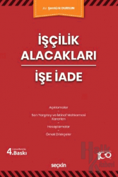 İşçilik Alacakları - İşe İade