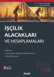 İşçilik Alacakları ve Hesaplamaları (Ciltli)