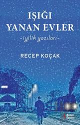 Işığı Yanan Evler - İyilik Yazıları