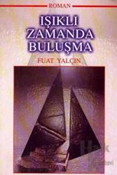 Işıklı Zamanda Buluşma