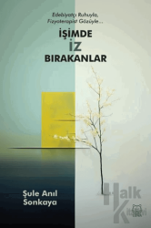 İşimde İz Bırakanlar