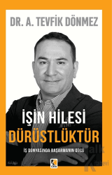 İşin Hilesi Dürüstlüktür