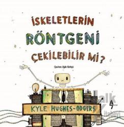 İskeletlerin Röntgeni Çekilebilir mi?