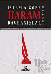 İslam’a Göre Haram Davranışlar