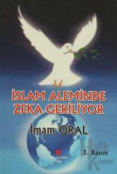 İslam Aleminde Zeka Geriliyor