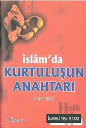 İslam’da Kurtuluşun Anahtarı