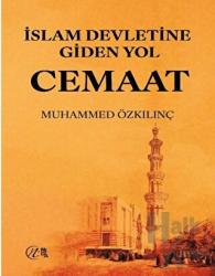 İslam Devletine Giden Yol Cemaat