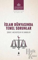 İslam Dünyasında Temel Sorunlar Anadolu Buluşmaları 11