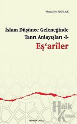 İslam Düşünce Geleneğinde Tanrı Anlayışları I - Eş‘ariler