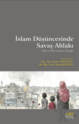 İslam Düşüncesinde Savaş Ahlakı