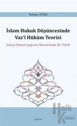 İslam Hukuk Düşüncesinde Vaz‘i Hüküm Teorisi