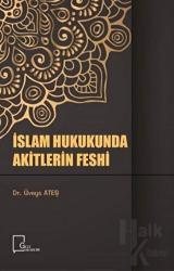 İslam Hukukunda Akitlerin Feshi