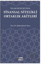 İslam Hukukunda Finansal Nitelikli Ortaklık Akitleri