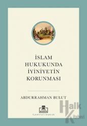 İslam Hukukunda İyiniyetin Korunması