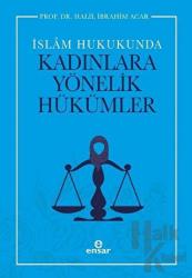 İslam Hukukunda Kadınlara Yönelik Hükümler