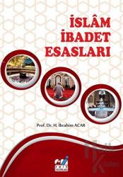 İslam İbadet Esasları