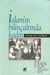 İslam’ın Bilinçaltında Kadın