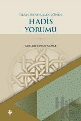 İslam İrfan Geleneğinde Hadis Yorumu