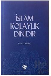 İslam Kolaylık Dinidir