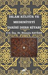 İslam Kültür ve Medeniyeti Tarihi Ders Kitabı