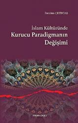 İslam Kültüründe Kurucu Paradigmanın Değişimi