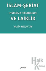 İslam-Şeriat (Musevilik - Hristiyanlık) ve Laiklik