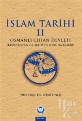 İslam Tarihi 2: Osmanlı Cihan Devleti