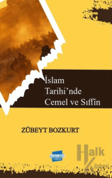 İslam Tarihi’nde Cemel ve Sıffîn